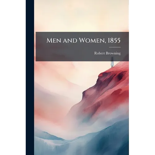 Men and Women, 1855