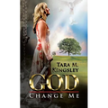 God, Change Me