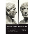Monsters and Monarchs: Serial Killers in Classical Myth and History