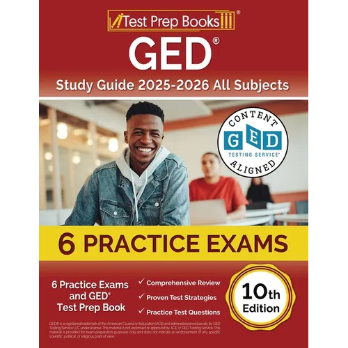 GED Study Guide 2025-2026 All Subjects: 6 Practice Exams and GED Test Prep Book [10th Edition]