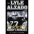 The Lyle Alzado Story Nobody's Invincible