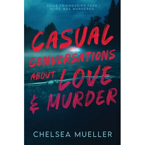 Casual Conversations About Love and Murder