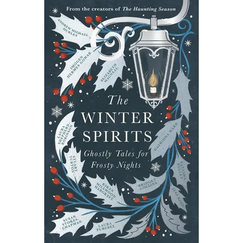 The Winter Spirits: Ghostly Tales for Festive Nights