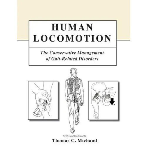 Human Locomotion: The Conservative Management of Gait-Related Disorders