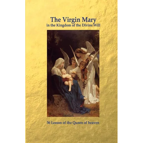 The Virgin Mary in the Kingdom of the Divine Will