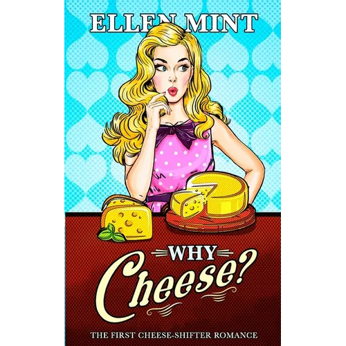 Why Cheese?