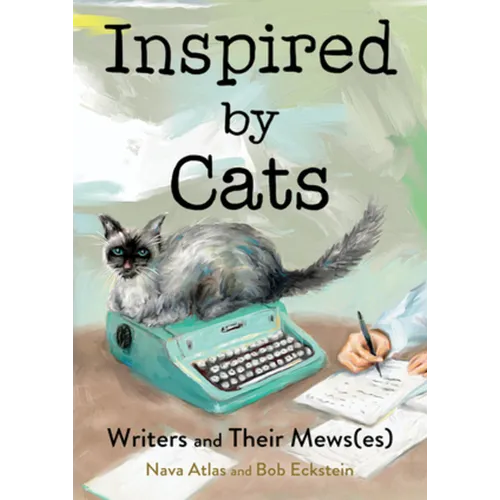 Inspired by Cats: Writers and Their Mews(es)