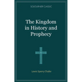 The Kingdom in History and Prophecy