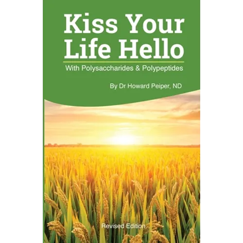 Kiss Your Life Hello with Polysaccharides and Polypeptides Revised