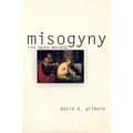 Misogyny: The Male Malady