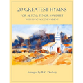 20 Greatest Hymns for Alto and Tenor Sax Duet with Piano Accompaniment