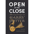 Open at the Close: Literary Essays on Harry Potter