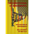 The Constitution, 27 Amendments, Declaration of Independence & Bill of Rights of the U.S.A.