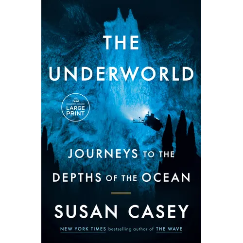 The Underworld: Journeys to the Depths of the Ocean