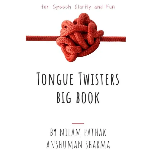 Tongue Twisters Big Book: For Speech Clarity & Fun