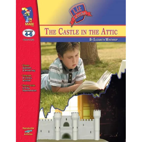 The Castle it the Attic, by Elizabeth Winthrop Lit Link Grades 4-6