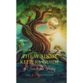 The Wisdom Keeper's Guide to Functional Living