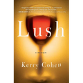 Lush: A Memoir