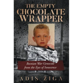The Empty Chocolate Wrapper: Bosnian War Genocide from the Eyes of Innocence