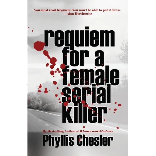 Requiem for a Female Serial Killer