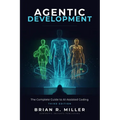 Agentic Development: The Complete Guide to AI-Assisted Coding with Claude, Cursor, and Beyond