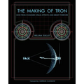 The Making of Tron: How Tron Changed Visual Effects and Disney Forever