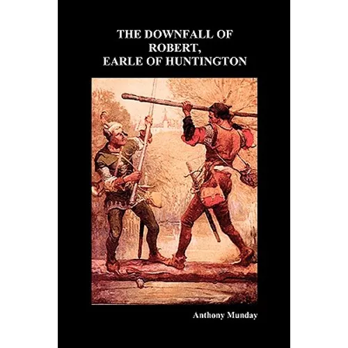 Downfall of Robert Earl of Huntingdon