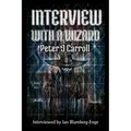 Interview with a Wizard - Peter J Carroll