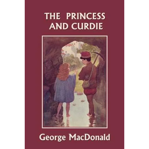 The Princess and Curdie (Yesterday's Classics)