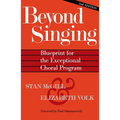 Beyond Singing: Blueprint for the Exceptional Choral Program [With CDROM]