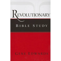 Revolutionary Bible Study: A Chronological Approach to Acts, Paul's Letters, and the First-Century Church