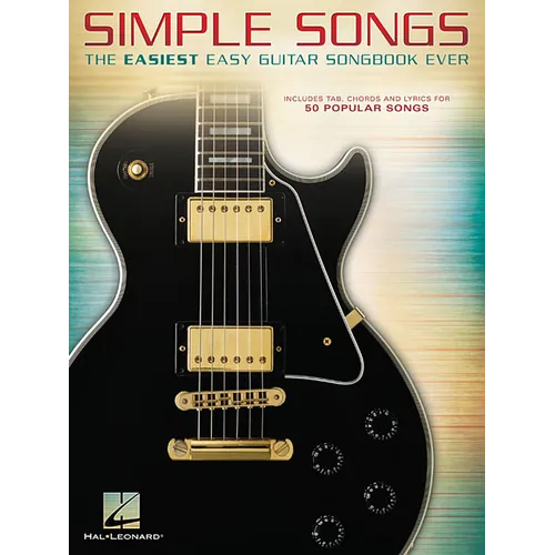 Simple Songs: The Easiest Easy Guitar Songbook Ever - Guitar Tab Book with 50 Pop Songs - Guitar Lesson Book Including Chords and Lyrics - Guitar Musi
