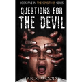 Questions for the Devil