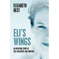 Eli's Wings: Third Edition