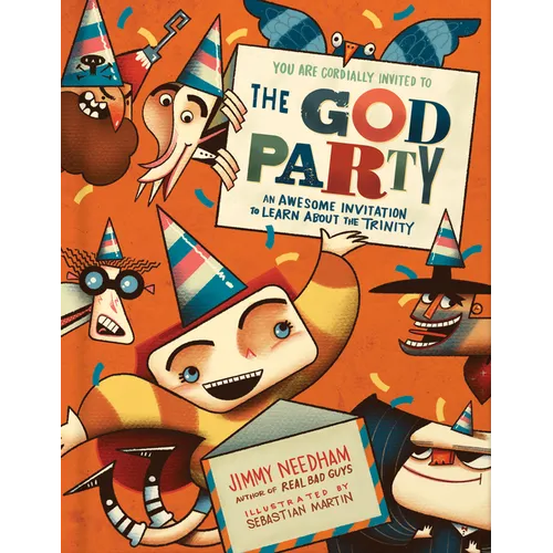 The God Party: An Awesome Invitation to Learn about the Trinity
