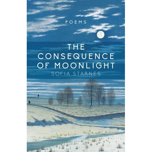 Consequence of Moonlight: Poems