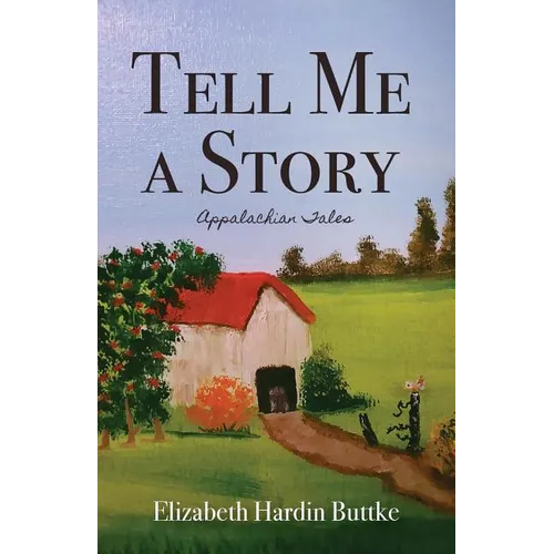 Tell Me a Story: Appalachian Tales