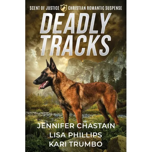 Deadly Tracks: A Christian Romantic Suspense Collection