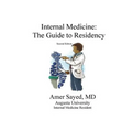 Internal Medicine: The guide to residency.