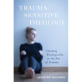 Trauma-Sensitive Theology