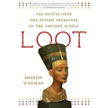 Loot: The Battle Over the Stolen Treasures of the Ancient World