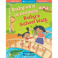 Ruby's School Walk (Bilingual Spanish & English)