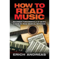 How to Read Music: Beginner Fundamentals of Music and How to Read Musical Notation