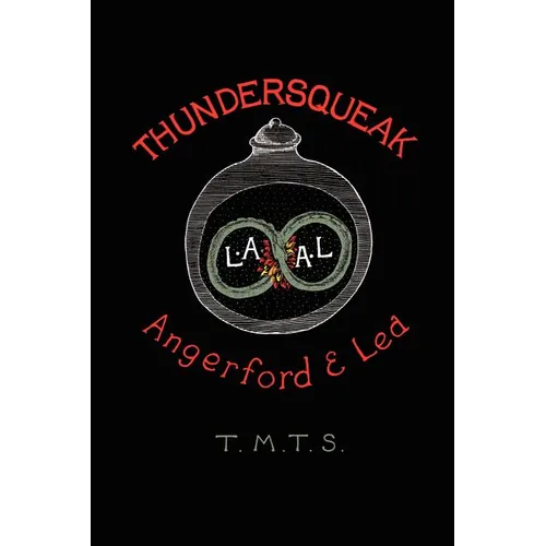 Thundersqueak: The Confessions of a Right Wing Anarchist