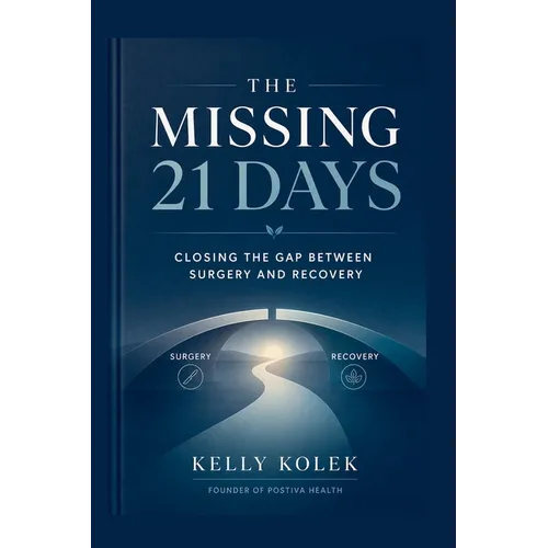 The Missing 21 Days: Closing the Gap Between Surgery and Recovery