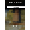The Key to Theosophy