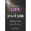 Reflecting on LIFE from Death Row