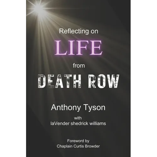 Reflecting on LIFE from Death Row