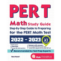 PERT Math Study Guide: Step-By-Step Guide to Preparing for the PERT Math Test