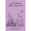 Love Yourself Before Anyone Else